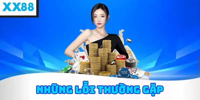 Những lỗi thường gặp